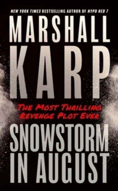 Cover for Marshall Karp · Snowstorm in August (Large Print) (Hardcover bog) (2022)