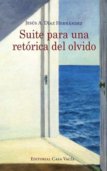 Cover for Jesus A Diaz Hernandez · Suite para una retorica del olvido (Paperback Book) (2024)