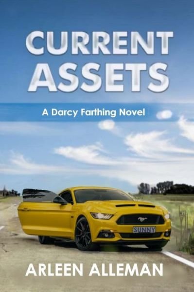 Cover for Arleen Alleman · Current Assets: A Darcy Farthing Novel - Darcy Farthing Adventures (Pocketbok) (2022)