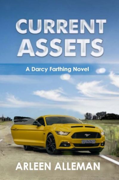 Cover for Arleen Alleman · Current Assets: A Darcy Farthing Novel - Darcy Farthing Adventures (Paperback Book) (2022)