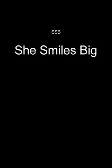 Cover for Ssb · She Smiles Big (Taschenbuch) (2022)