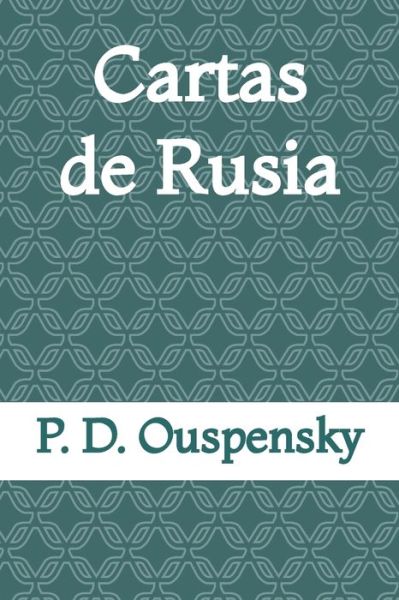 Cover for P D Ouspensky · Cartas de Rusia (Paperback Book) (2021)