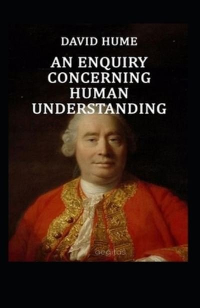 An Enquiry Concerning Human Understanding: - David Hume - Boeken - Independently Published - 9798502436410 - 11 mei 2021