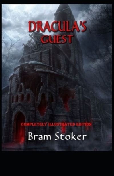 Cover for Bram Stoker · Dracula's Guest: (Paperback Bog) [Completely Illustrated edition] (2021)