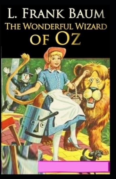 Cover for L Frank Baum · The Wonderful Wizard of Oz Annotated edition (Paperback Book) (2021)