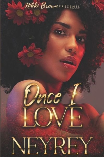 Cover for Neyrey · Once I Love (Pocketbok) (2020)