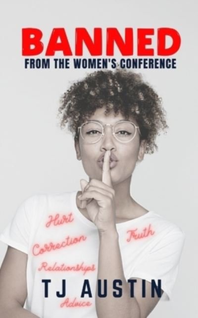 Cover for Tj Austin · Banned From the Women's Conference (Pocketbok) (2021)