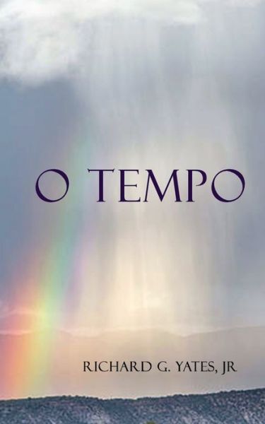 Cover for Richard G Yates Jr · O Tempo (Paperback Book) (2020)