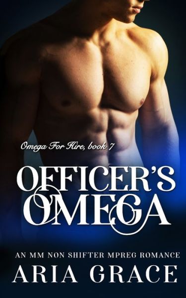 Cover for Aria Grace · Officer's Omega (Paperback Book) (2020)