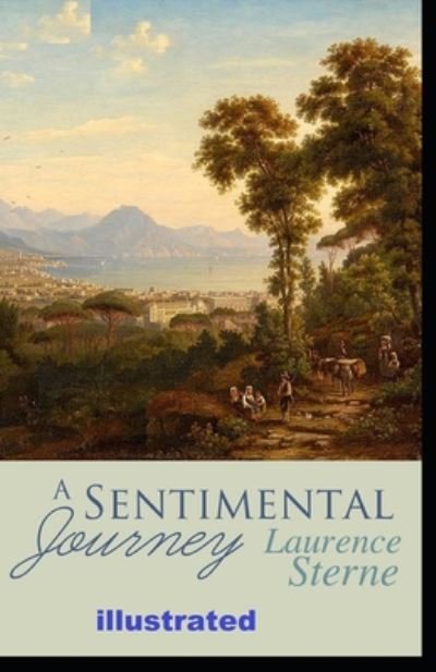 Cover for Laurence Sterne · A Sentimental Journey illustrated (Taschenbuch) (2020)