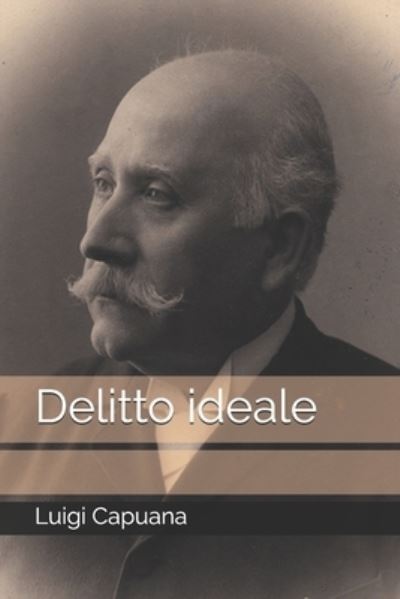 Cover for Luigi Capuana · Delitto ideale (Paperback Book) (2020)