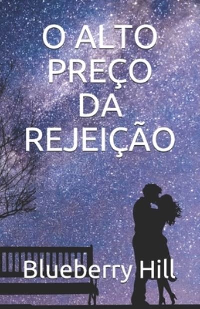 Cover for Blueberry Hill · O Alto Preco Da Rejeicao (Paperback Book) (2021)