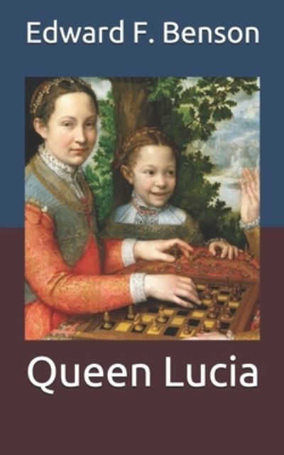 Cover for E F Benson · Queen Lucia (Paperback Book) (2021)