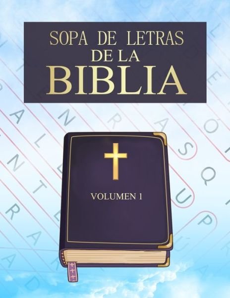 Cover for Pasatiempos Biblicos Co · Sopa De Letras De la Biblia (Taschenbuch) (2021)