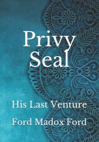 Cover for Ford Madox Ford · Privy Seal (Paperback Book) (2021)
