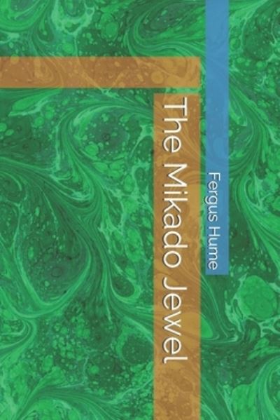 Cover for Fergus Hume · The Mikado Jewel (Paperback Book) (2021)