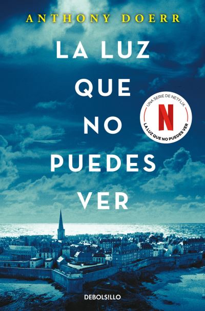 Cover for Anthony Doerr · Luz Que No Puedes Ver / All the Light We Cannot See (Bog) (2023)