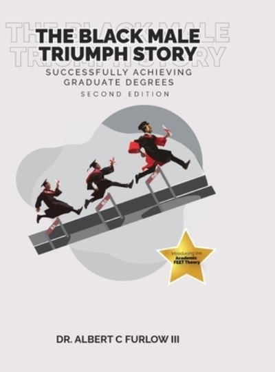 Cover for Furlow, Albert, 3rd · Black Male Triumph Story (Bog) (2023)