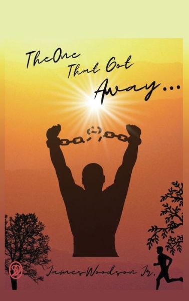 Cover for James Woodson · The One That Got Away (Hardcover Book) (2022)