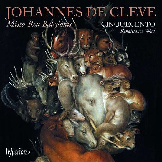 Cover for Cinquecento · Johannes De Cleve: Missa Rex Babylonis &amp; Other Works (CD) (2020)