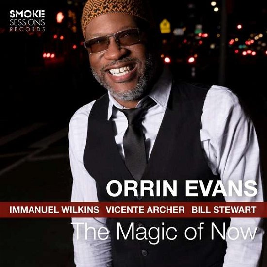 Magic Of Now - Orrin Evans - Musiikki - MEMBRAN - 0195269060411 - perjantai 23. heinäkuuta 2021