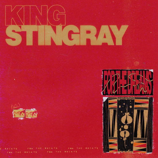 King Stingray · For the Dreams (LP) (2024)