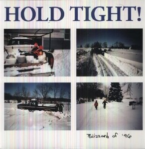 Cover for Hold Tight! · Blizzard Of '96 (LP) [Coloured edition] (2012)