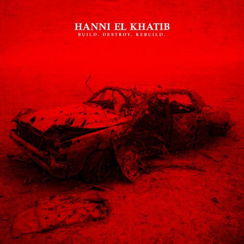Cover for Hanni El Khatib · Build.Destroy.Rebuild (LP) (2011)