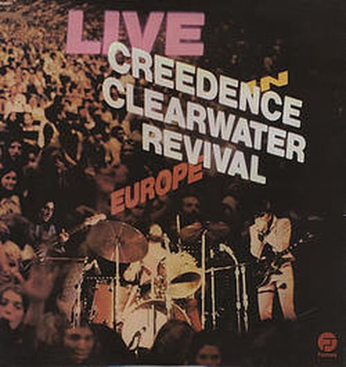 Cover for Creedence Clearwater Revival · Live In Europe (LP) (1990)