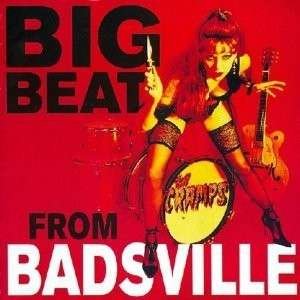 Cover for Cramps · Big Beat from Badsville (LP) [Limited edition] (2014)