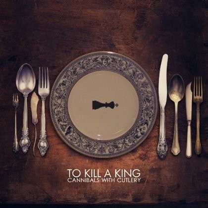 Cover for To Kill a King · Cannibals with Cutlery (LP) (2019)