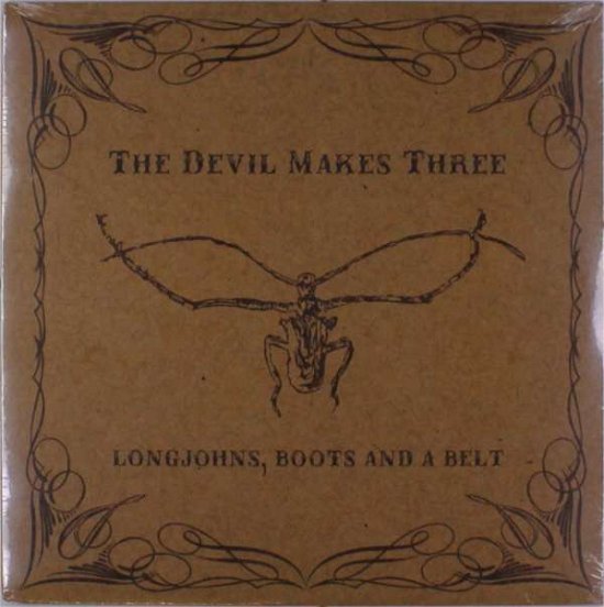 Cover for Devil Makes Three · Longjohns, Boots And A Belt (LP) (2018)