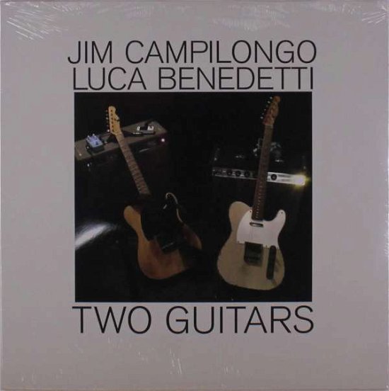 Cover for Campilongo,jim / Benedetti,luca · Two Guitars (LP) (2021)