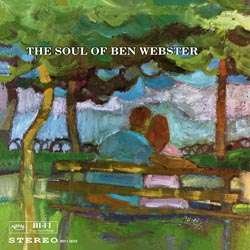 Soul Of Ben Webster - Ben Webster - Muziek - ANALOGUE PRODUCTIONS - 0753088612411 - 30 juni 1990
