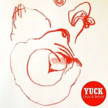 Glow & Behold - Yuck - Music - ROCK - 0767981138411 - October 15, 2013