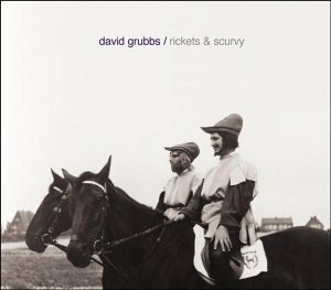Cover for David Grubbs · Rickets &amp; Scurvy (LP) (2002)
