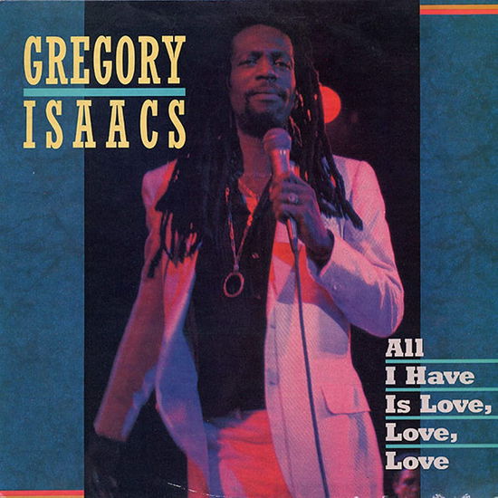 All I Have is Love Love - Gregory Isaacs - Musiikki - VP - 0781976024411 - torstai 23. heinäkuuta 2020