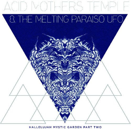 Cover for Acid Mothers Temple &amp; Melting Paraiso U.f.o. · Hallelujah Mystic Garden Part Two (LP) (2019)