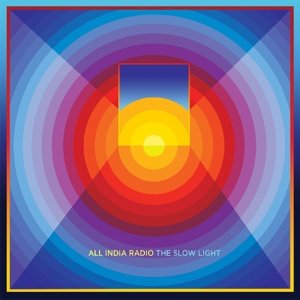 Cover for All India Radio · The Slow Light (LP) [Coloured, 180 gram edition] (2016)