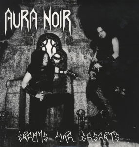 Dreams Like Deserts - Aura Noir - Music - PEACEVILLE - 0801056839411 - May 6, 2013