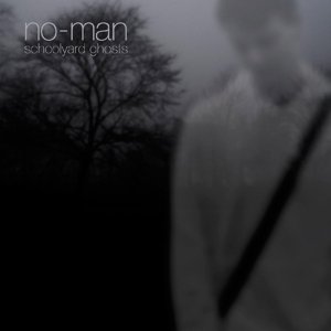 Cover for No-man · Schoolyard Ghosts (LP) [Bonus Tracks edition] (2015)