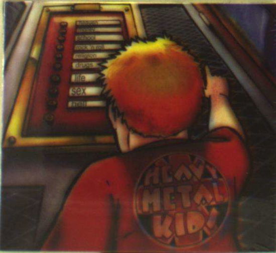 Cover for Heavy Metal Kids · Hit The Right Button (CD) (2019)