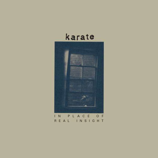 In Place Of Real Insight - Karate - Musik - NUMERO - 0825764190411 - 17. September 2021