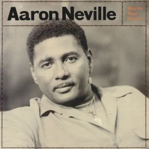 Cover for Aaron Neville · Warm Your Heart (LP) (2015)