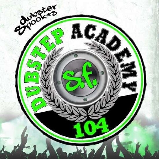 Dubstep Academy 104- / Various - Dubstep Academy 104- / Various - Musik - DUBSTEP FOR DEEP HEADS - 0881034152411 - 11. marts 2014