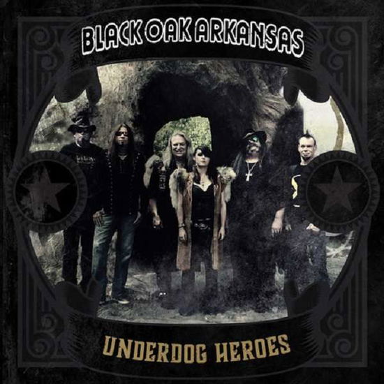 Underdog Heroes - Black Oak Arkansas - Musik - PURPLE PYRAMID - 0889466117411 - 17. Mai 2019