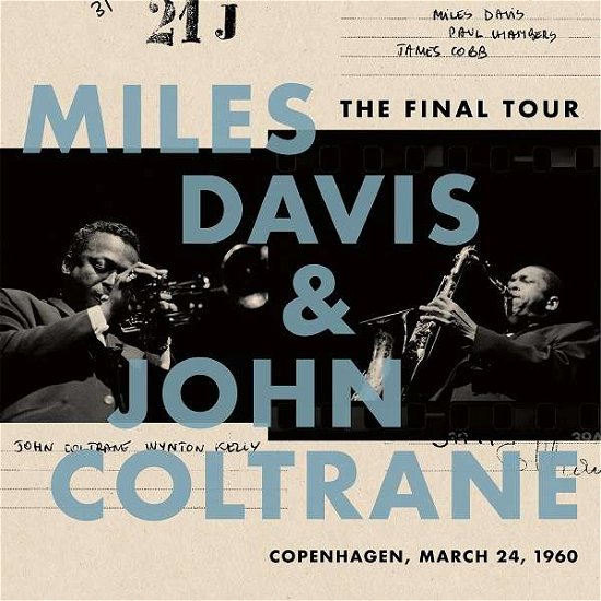 Cover for Miles Davis &amp; John Coltrane · The Final Tour- Copenhagen March 24 1960 (LP) (2018)