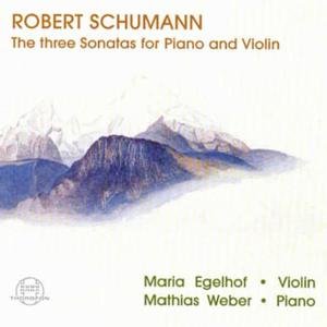 Schumann / Weber / Egelhof · 3 Sonatas for Violin & Piano (CD) (2000)
