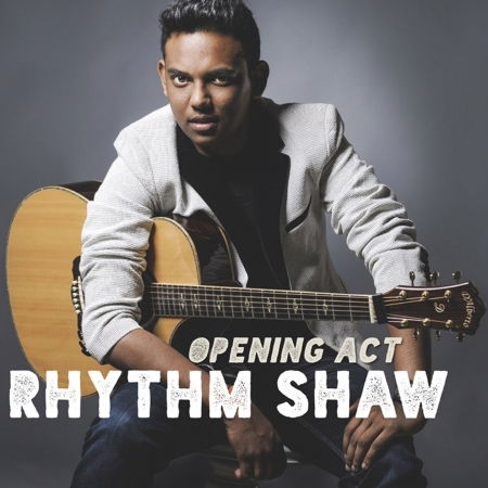 Cover for Rhythm Shaw · Opening Act (CD) (2015)