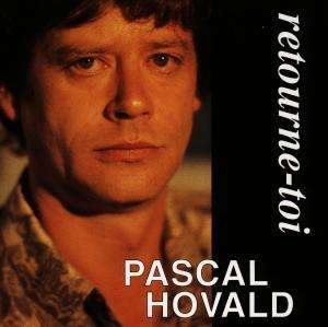 Cover for Pascal Hovald · Retourne-toi (CD) (1995)
